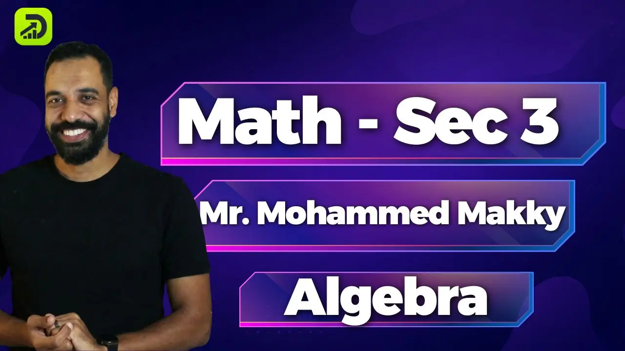 Math ( Algebra ) – Sec 3