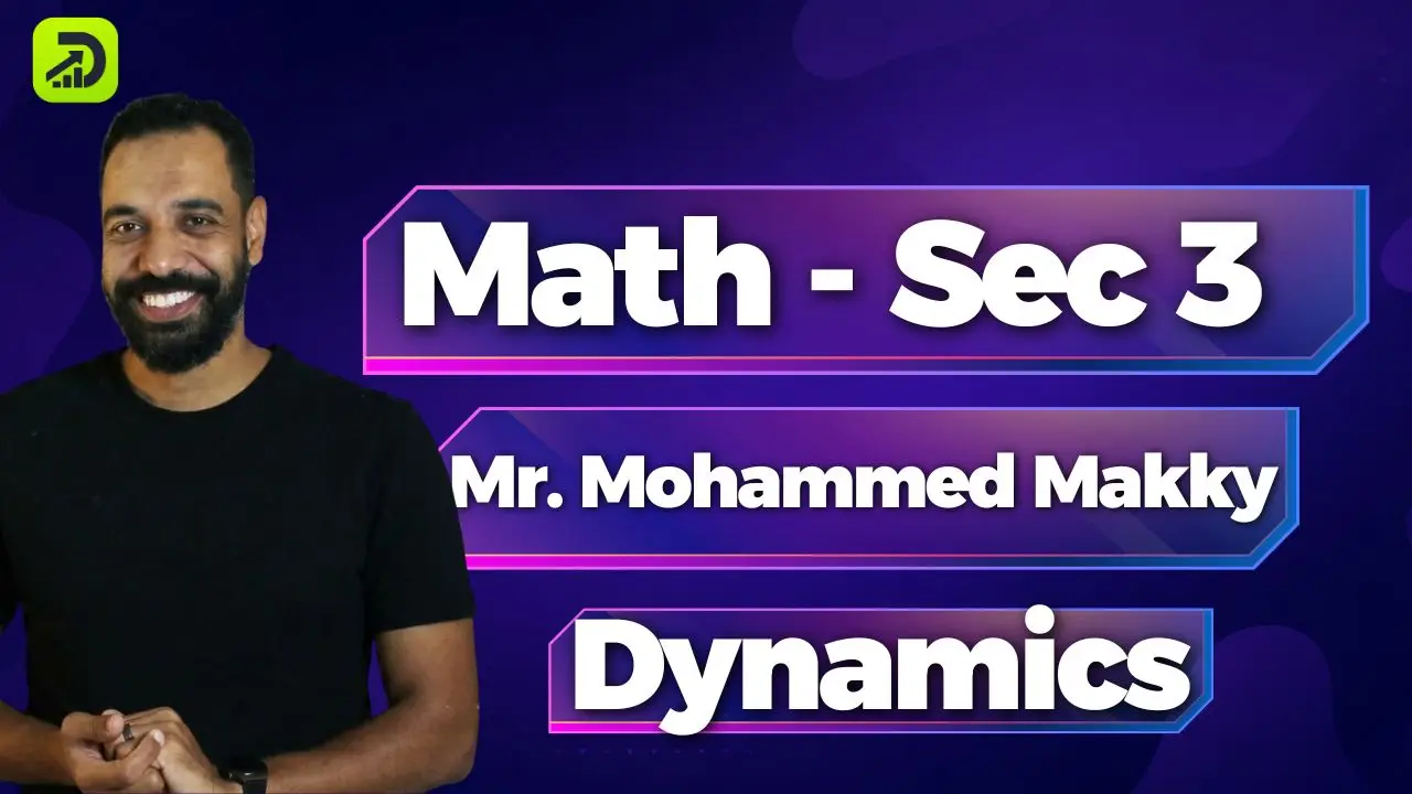 Math ( Dynamics ) – Sec 3